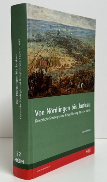 Von Nordlingen bis Jankau : Kaiserliche Strategie und Kriegfuhrung 16341645 Von Nordlingen bis Jankau : Kaiserliche Strategie und Kriegfuhrung 16341645