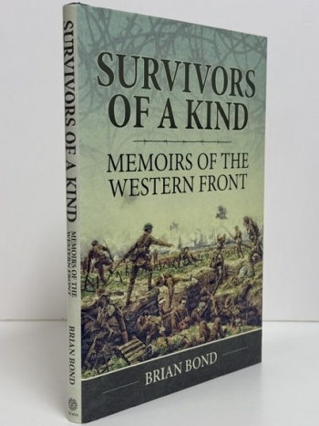 Survivors of a Kind : Memoirs of the Western Front Survivors of a Kind : Memoirs of the Western Front