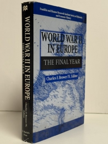 World War II in Europe : The Final Year World War II in Europe : The Final Year