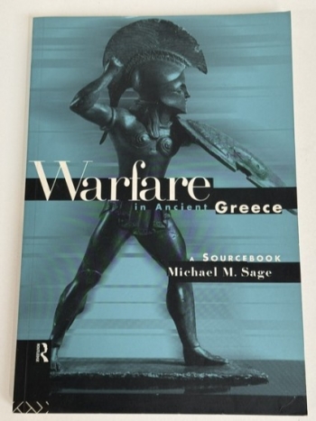 Warfare in Ancient Greece : A Sourcebook