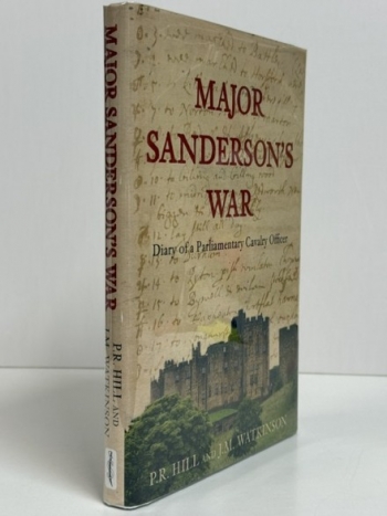 Major Sanderson�s War : Diary of a Parliamentary Cavalry Officer in the English Civil War