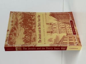 The Jesuits and the Thirty Years War : Kings, Courts, and Confessors - click to enlarge The Jesuits and the Thirty Years War : Kings, Courts, and Confessors