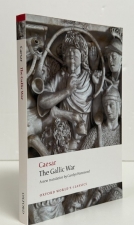 The Gallic War : A New Translation The Gallic War : A New Translation