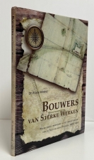 Bouwers van Sterke Werken : Nederlandse ingenieurs in het tweede tijdperk van de Tachtigjarige Oorlog, 1605–1648 Bouwers van Sterke Werken : Nederlandse ingenieurs in het tweede tijdperk van de Tachtigjarige Oorlog, 1605–1648