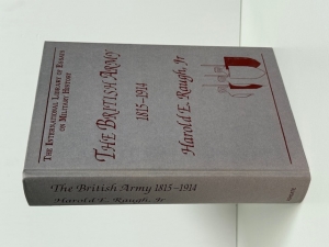 The British Army 1815–1914 : The International Library of Essays on Military History - click to enlarge The British Army 1815–1914 : The International Library of Essays on Military History