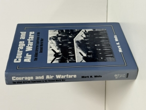 Courage and Air Warfare : The Allied Aircrew Experience in the Second World War - click to enlarge Courage and Air Warfare : The Allied Aircrew Experience in the Second World War