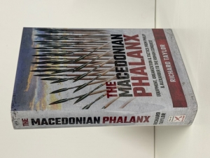 The Macedonian Phalanx : Equipment, Organization & Tactics from Philip II & Alexander to the Roman Conquest - click to enlarge The Macedonian Phalanx : Equipment, Organization & Tactics from Philip II & Alexander to the Roman Conquest