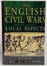 The English Civil Wars : Local Aspects The English Civil Wars : Local Aspects