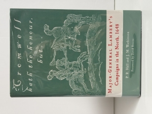 Cromwell Hath the Honour, But... : Major-General Lambert’s Campaigns in the North, 1648 - click to enlarge Cromwell Hath the Honour, But... : Major-General Lambert’s Campaigns in the North, 1648