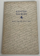 Kentish Sources : II. Kent and the Civil War Kentish Sources : II. Kent and the Civil War