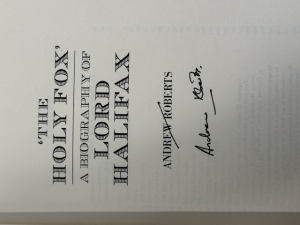 The Holy Fox : A Biography of Lord Halifax: Viceroy of India, Foreign Secretary to Chamberlain & Churchill, & Ambassador to Washington - click to enlarge The Holy Fox : A Biography of Lord Halifax: Viceroy of India, Foreign Secretary to Chamberlain & Churchill, & Ambassador to Washington