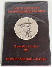 General Louis Botha�s Second Expedition to Natal : During the Anglo-Boer War, September�October 1901