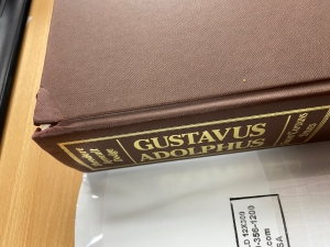 Gustavus Adolphus : A History of the Art of War from Its Revival After the Middle Ages to the End of the Spanish Succession War, with a Detailed Account of the Campaigns of the Great Swede, and of the Most Famous Campaig