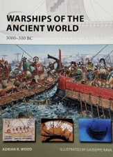 Warships of the Ancient World : 3000–500 BC Warships of the Ancient World : 3000–500 BC