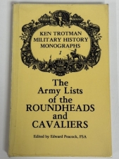 The Army Lists of the Roundheads and Cavaliers : Containing the Names of the Officers in the Royal and Parliamentary Armies of 1642 - click to enlarge The Army Lists of the Roundheads and Cavaliers : Containing the Names of the Officers in the Royal and Parliamentary Armies of 1642