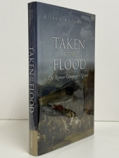 Taken at the flood : The Roman Conquest of Greece - click to enlarge Taken at the flood : The Roman Conquest of Greece