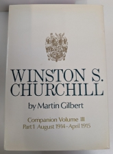 Winston S. Churchill: Companion Volume III, Part 1 : Documents, July 1914–April 1915 - click to enlarge Winston S. Churchill: Companion Volume III, Part 1 : Documents, July 1914–April 1915