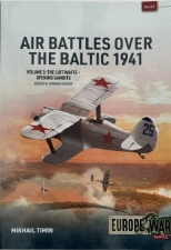 Air Battles Over The Baltic 1941Volume 3 : The Luftwaffe - Opening Gambits Air Battles Over The Baltic 1941Volume 3 : The Luftwaffe - Opening Gambits