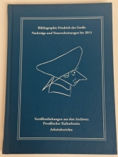 Bibliographie Friedrich der Grobe : Nachtrage 1786�1986; Neuerscheinungen 1986�2013