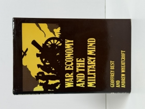 War, Economy and the Military Mind - click to enlarge War, Economy and the Military Mind
