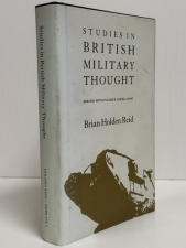 Studies in British Military Thought (signed by author) : Debates with Fuller and Liddell Hart - click to enlarge Studies in British Military Thought (signed by author) : Debates with Fuller and Liddell Hart