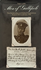 Men of Gallipoli : The Dardanelles and Gallipoli Experience, August 1914 to January 1916 Men of Gallipoli : The Dardanelles and Gallipoli Experience, August 1914 to January 1916