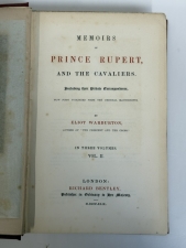 Memoirs of Prince Rupert, and the Cavaliers : Including Their Private Correspondence, Now First Published from the Original Manuscripts
