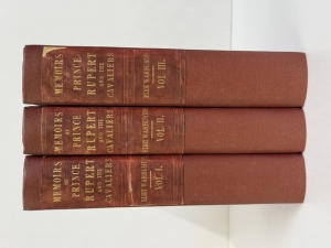 Memoirs of Prince Rupert, and the Cavaliers : Including Their Private Correspondence, Now First Published from the Original Manuscripts