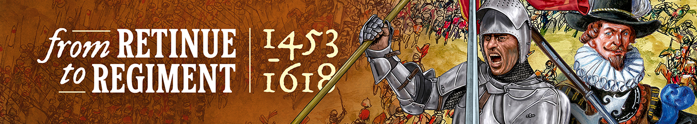 From Retinue to Regiment 1453-1618